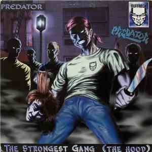 Predator - The Strongest Gang (The Hood) download mp3 flac
