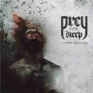 Prey For Sleep - A Bitter Beginning download mp3 flac