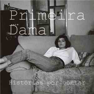 Primeira Dama - Histórias Por Contar download free