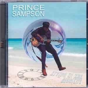 Prince Sampson - Living In The Moment download mp3 flac