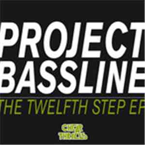 Project Bassline - The Twelfth Step EP download mp3 flac