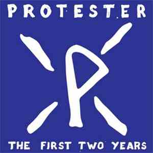 Protester - The First Two Years download mp3 flac