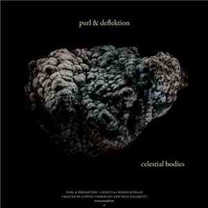 Purl & Deflektion - Celestial Bodies download free