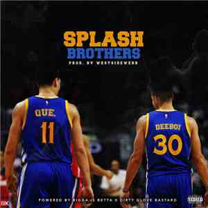Que  & Deeboi - Splash Brothers download mp3 flac