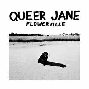 Queer Jane - Flowerville download mp3 flac