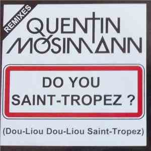 Quentin Mosimann - Do You Saint-Tropez download mp3 flac