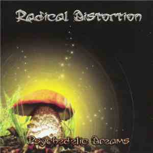 Radical Distortion - Psychedelic Dreams download free
