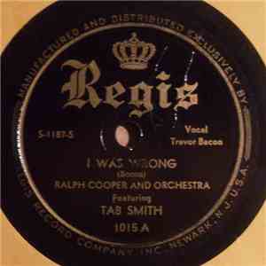 Ralph Cooper And Orchestra Featuring Tab Smith - I Was Wrong / Rosa Lee (Blues) download mp3 flac