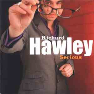 Richard Hawley - Serious download free