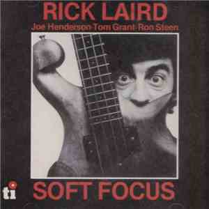 Rick Laird - Soft Focus download mp3 flac