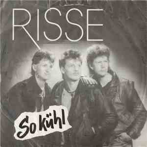 Risse  - So Kühl download mp3 flac