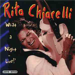 Rita Chiarelli - What A Night - Live! download mp3 flac