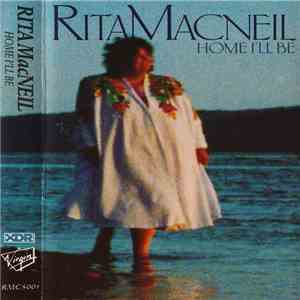 Rita MacNeil - Home I'll Be download free