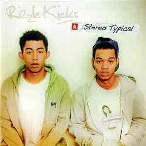 Rizzle Kicks - Stereo Typical download mp3 flac