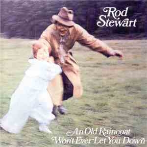 Rod Stewart - An Old Raincoat Won't Ever Let You Down download mp3 flac