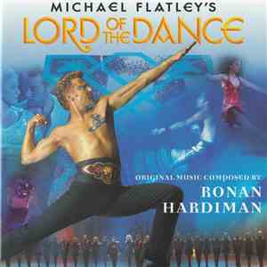 Ronan Hardiman - Michael Flatley's Lord Of The Dance download free