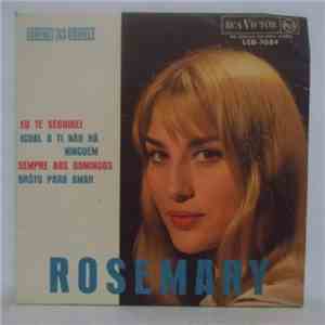 Rosemary  - Eu Te Seguirei / Broto Para Amar / Igual A Ti Não Há Ninguém / Sempre Aos Domingos download free