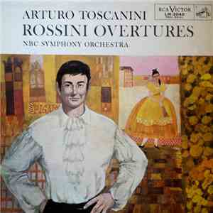 Rossini - Arturo Toscanini And NBC Symphony Orchestra - Rossini Overtures download mp3 flac