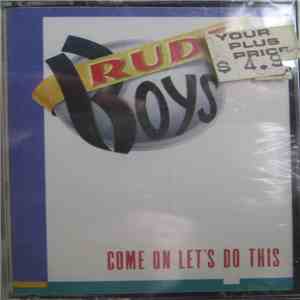 Rude Boys - Come On Let's Do This download free
