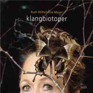 Ruth Wilhelmine Meyer - Klangbiotoper download free