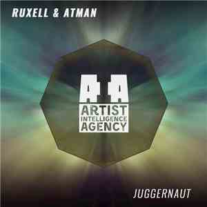 Ruxell & Atman  - Juggernaut download free