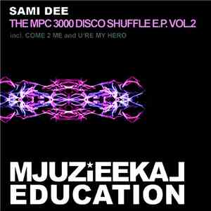 Sami Dee - The MPC 3000 Disco Shuffle Vol.2 download mp3 flac