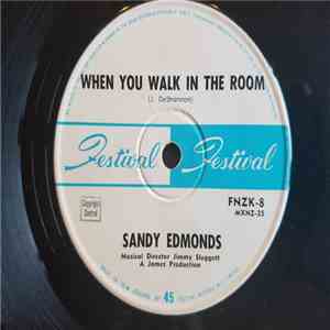 Sandy Edmonds - When You Walk In The Room download mp3 flac