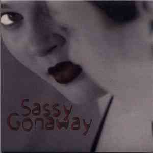 Sassy Gonaway - All Work & No Play download free