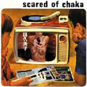 Scared Of Chaka - Scared Of Chaka download free
