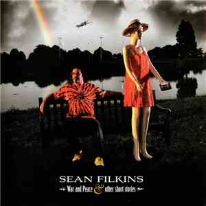 Sean Filkins - War And Peace & Other Short Stories download mp3 flac