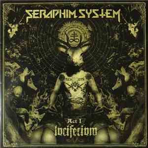Seraphim System - Luciferium - Act I download mp3 flac