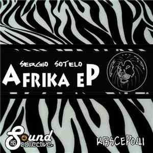 Sergio Sotelo - Afrika EP download mp3 flac