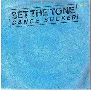 Set The Tone - Dance Sucker download mp3 flac