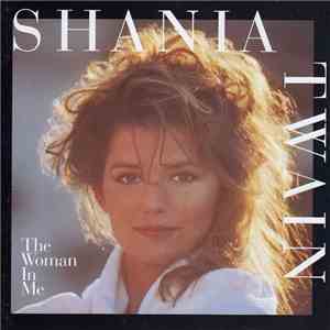 Shania Twain - The Woman In Me download mp3 flac