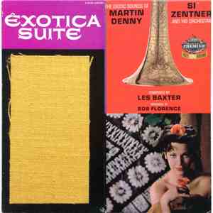 Si Zentner And His Orchestra / Martin Denny - Exotica Suite download free