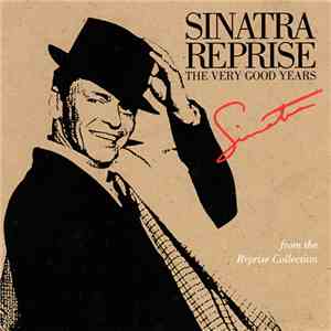 Sinatra - Sinatra Reprise: The Very Good Years download free