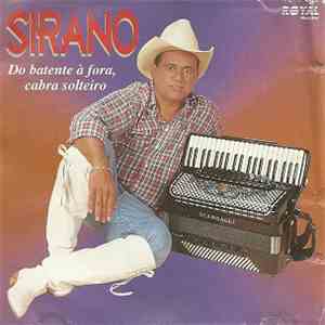Sirano - Do Batente À Fora, Cabra Solteiro download free