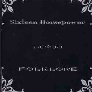 Sixteen Horsepower - Folklore download free