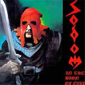 Sodom - In The Sign Of Evil / Obsessed By Cruelty download mp3 flac