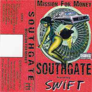Southgate  Featuring Swift  - Mission For Money download mp3 flac