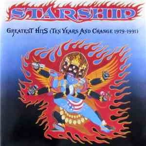 Starship  - Greatest Hits (Ten Years And Change 1979-1991) download mp3 flac