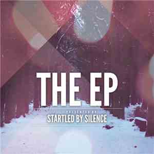 Startled By Silence - The EP download mp3 flac