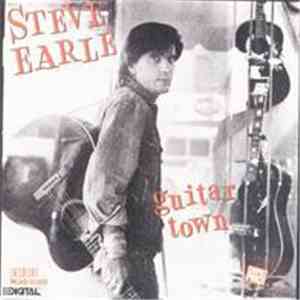 Steve Earle - Guitar Town download free