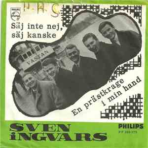 Sven-Ingvars - Säj Inte Nej, Säj Kanske download mp3 flac