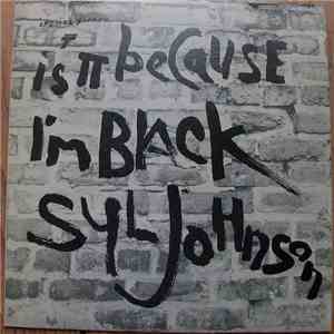 Syl Johnson - Is It Because I'm Black download free