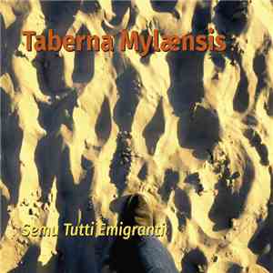 Taberna Mylaensis - Semu Tutti Emigranti download free