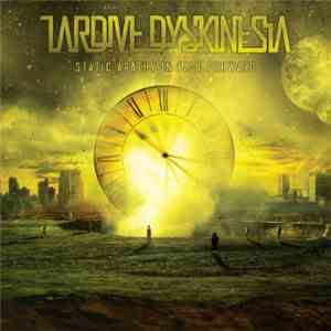 Tardive Dyskinesia  - Static Apathy In Fast Forward download free