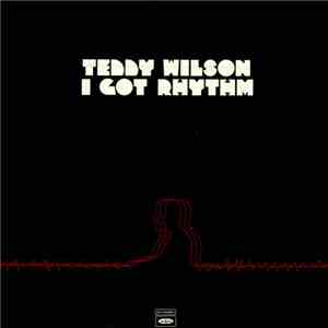 Teddy Wilson - I Got Rhythm download free