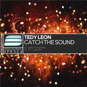 Tedy Leon - Catch The Sound download mp3 flac