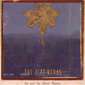 The Beat Maras - Bat And The Astral Phoenix download mp3 flac